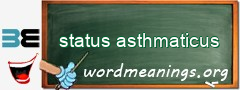 WordMeaning blackboard for status asthmaticus